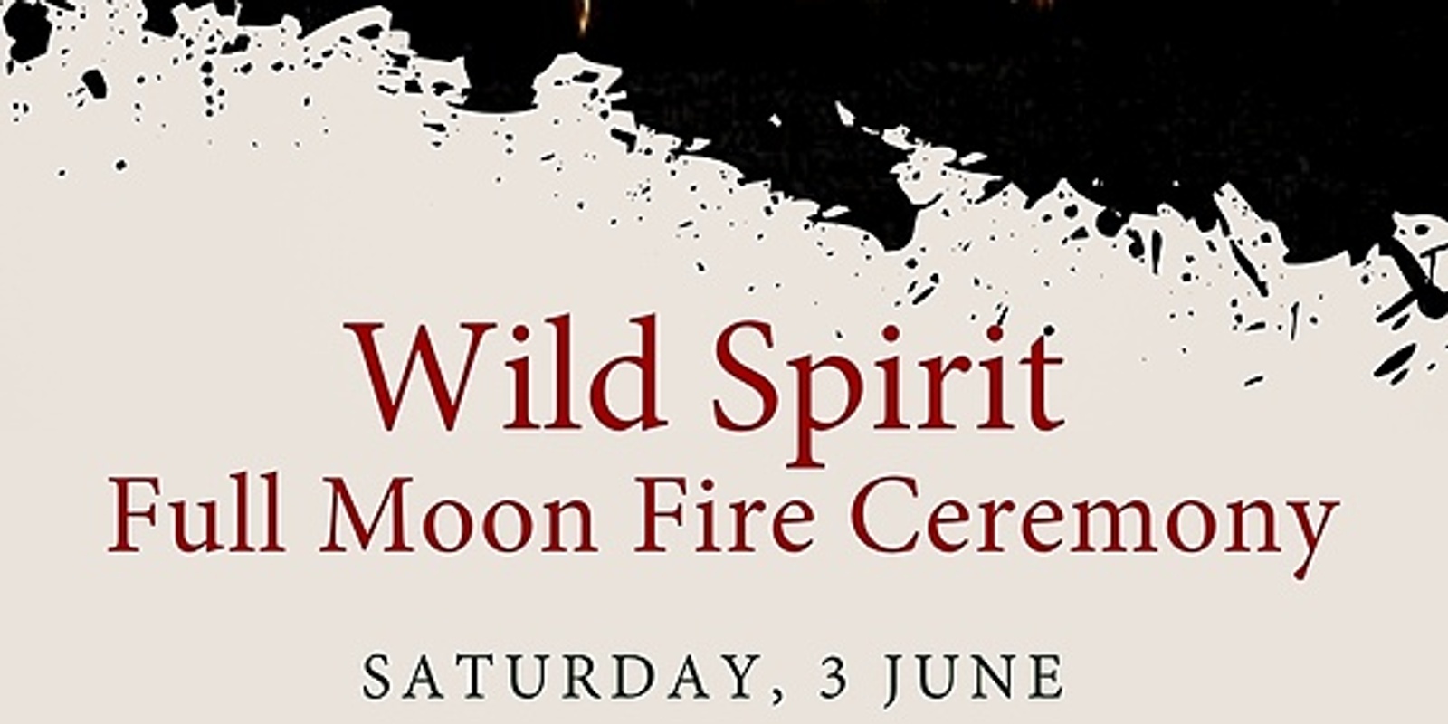 Banner image for Wild Spirit Full Moon Fire Ceremony