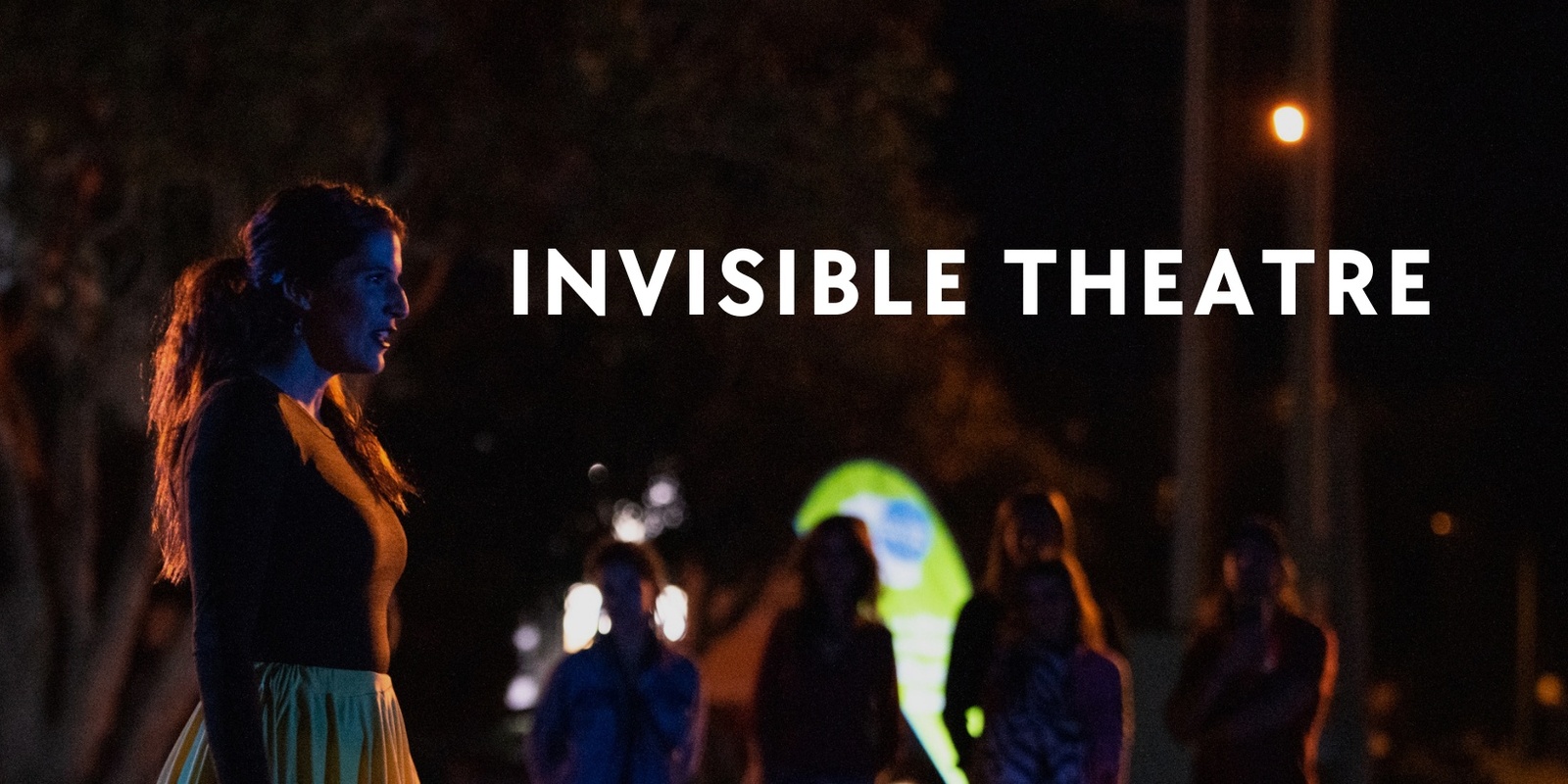 Banner image for Invisible Theatre