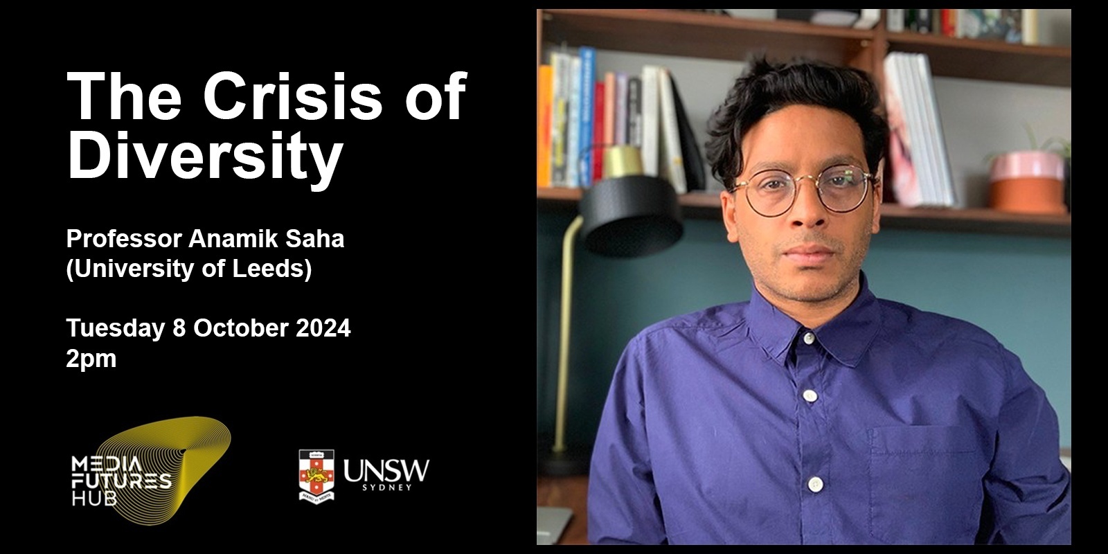 Banner image for The Crisis of Diversity: Professor Anamik Saha (University of Leeds)