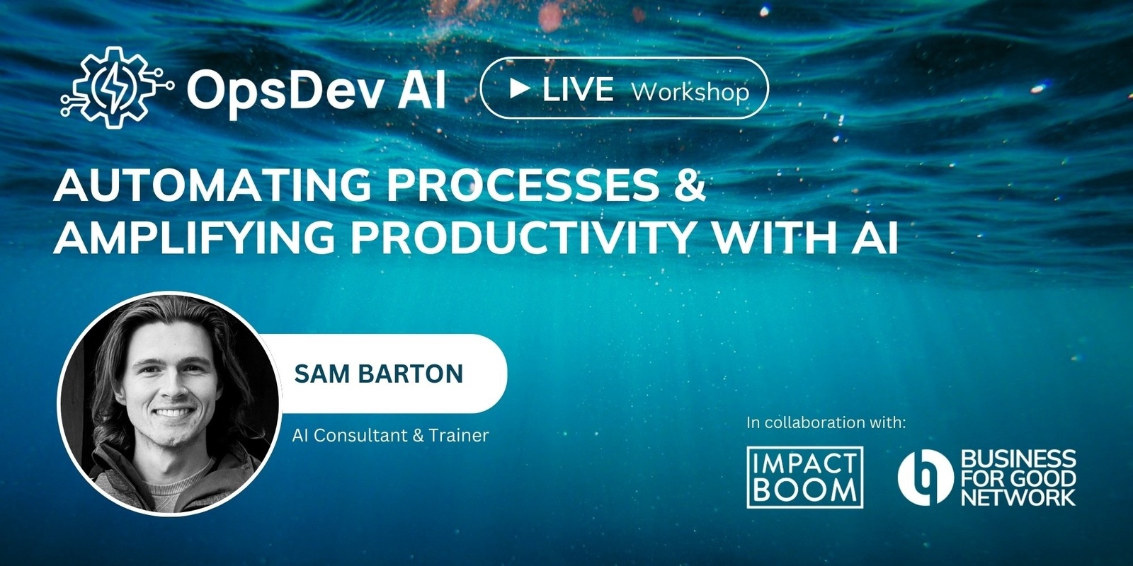 Banner image for Live Workshop: Automating Processes & Amplifying Productivity with AI