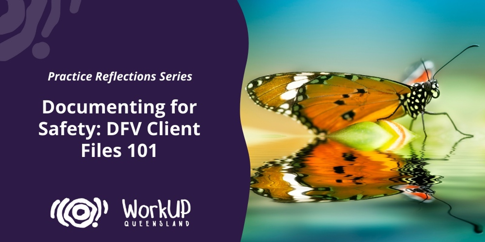 Banner image for Documenting for safety – DFV client files 101 (Online)