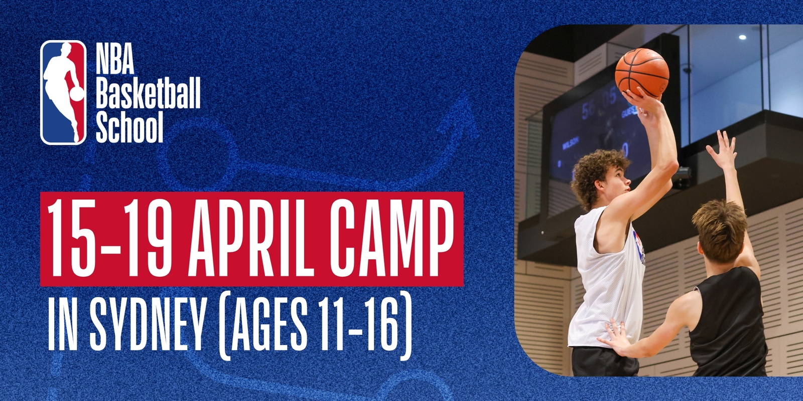 Banner image for April 15th -19th 2024 Holiday Camp (Ages 11-16) in Sydney at NBA Basketball School Australia