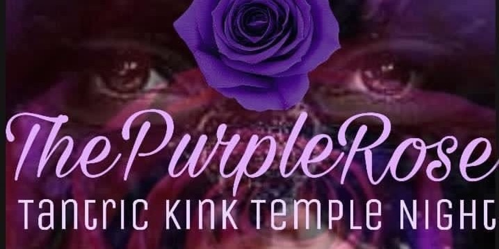 Banner image for The Purple Rose: Tantric Kink Temple Night 