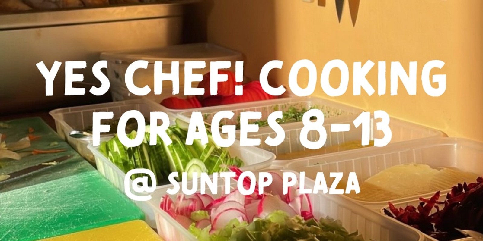 Banner image for Yes Chef! Cooking School for Ages 8-13