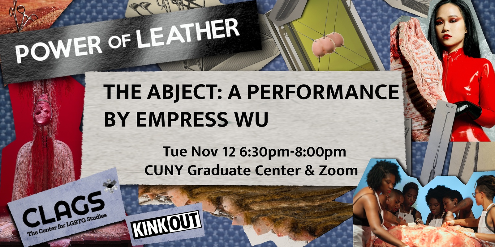 Banner image for CLAGS Presents: The Abject: A Performance by Empress Wu