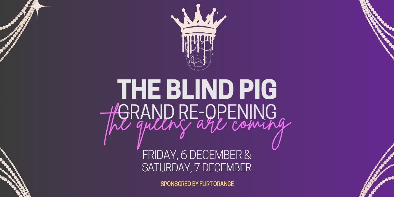 Banner image for TBP Grand Re-Opening - The Queens are Coming