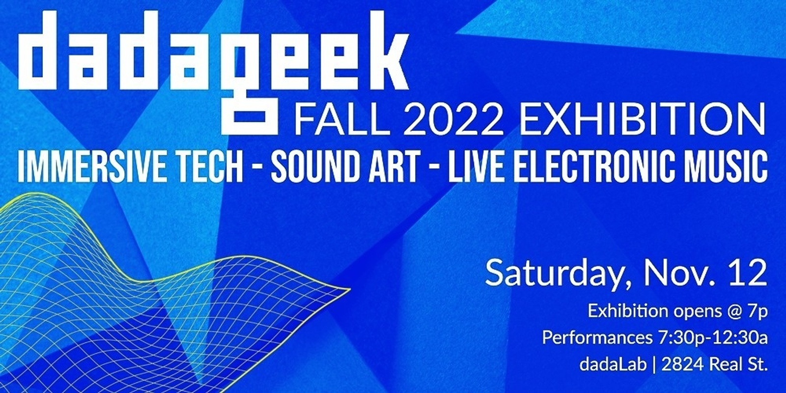 Banner image for dadageek Fall 2022 Exhibition