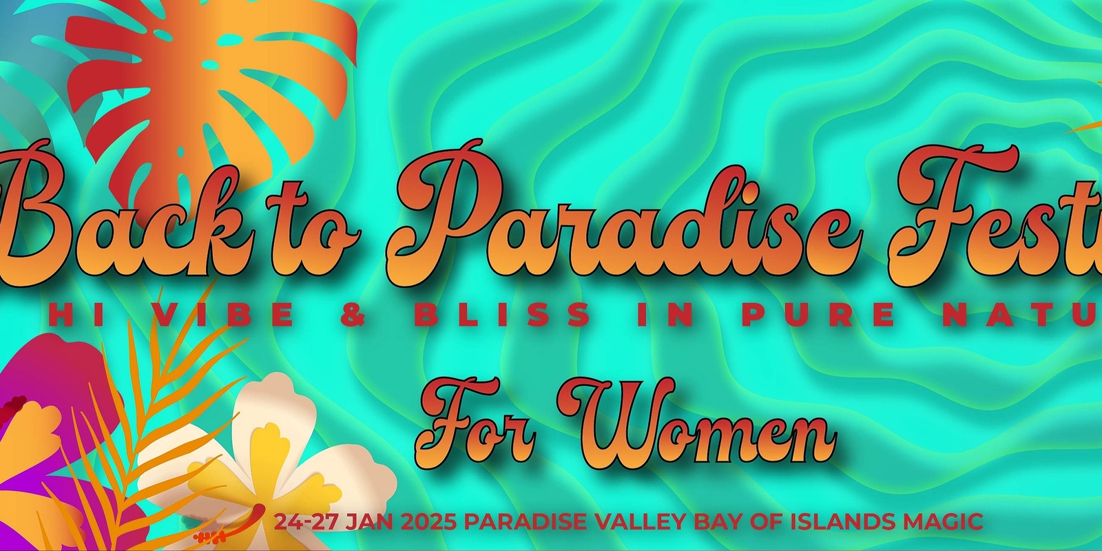 Banner image for BACK TO PARADISE FEST for women 2025/ CANCELLED - HIATUS BREAK UNTIL 2026