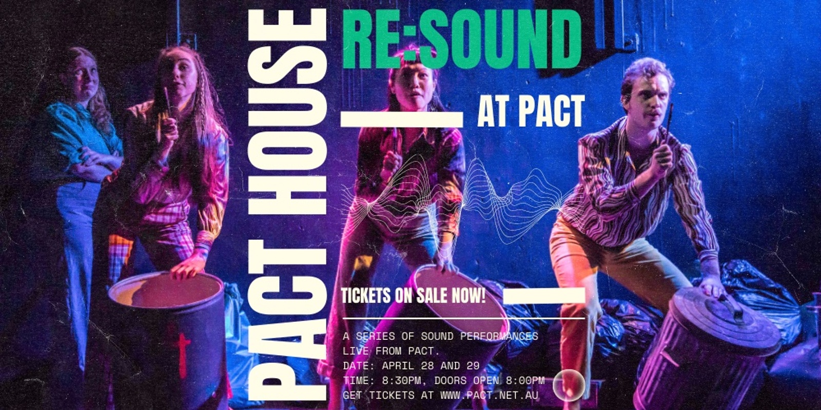 Banner image for PACT HOUSE: RE:SOUND! 