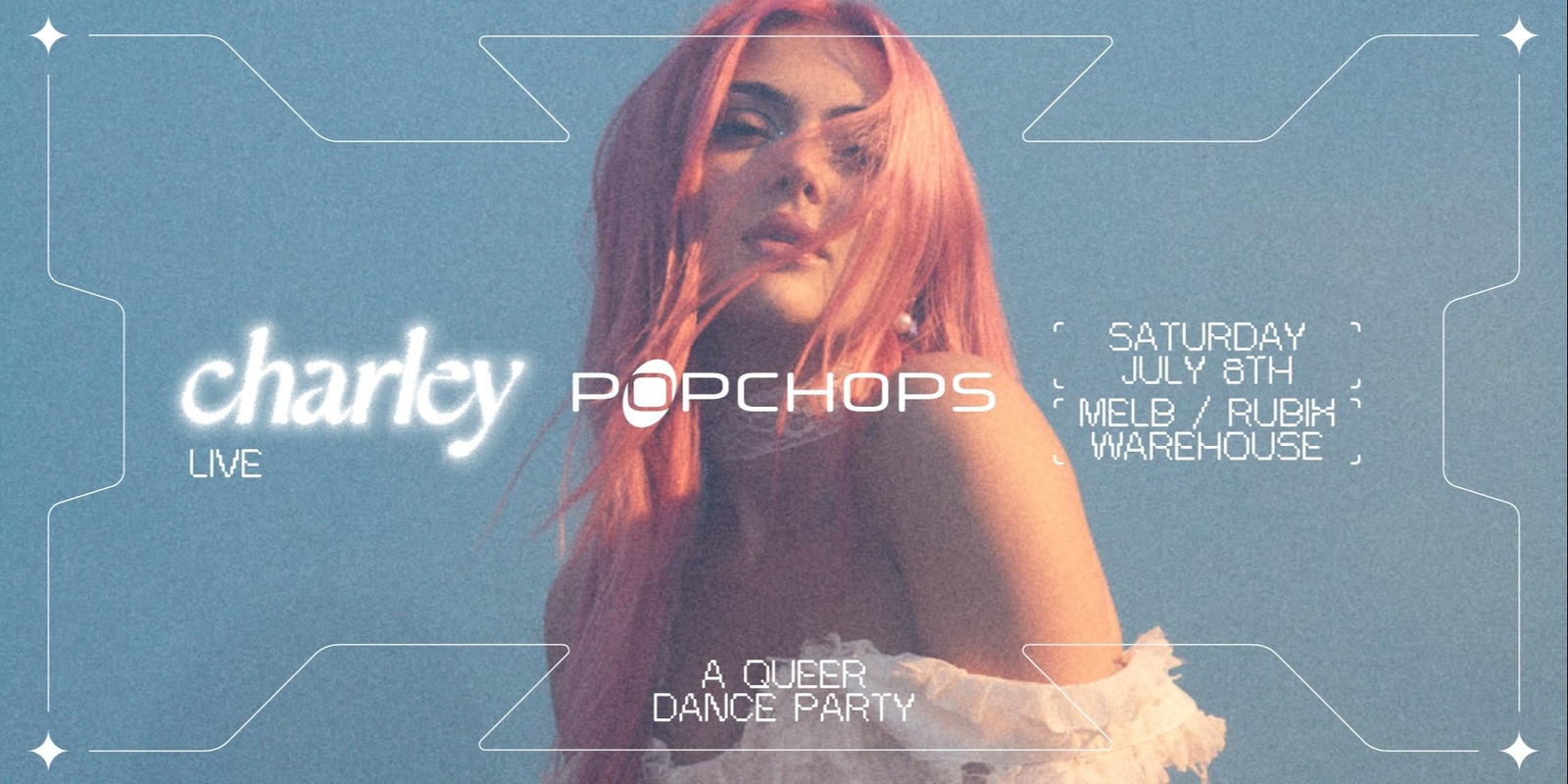 Banner image for Popchops x Charley: A Queer Dance Party (MELB)