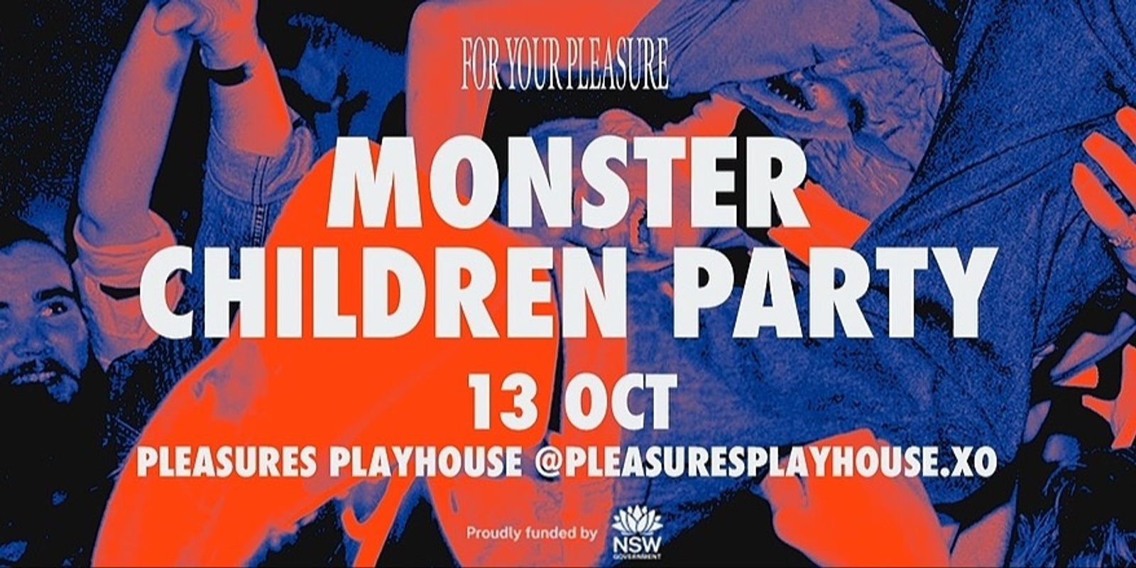 Banner image for MONSTER CHILDREN PARTY with FLIGHT FACILITIES (DJ SET) @PLEASURES PLAYHOUSE