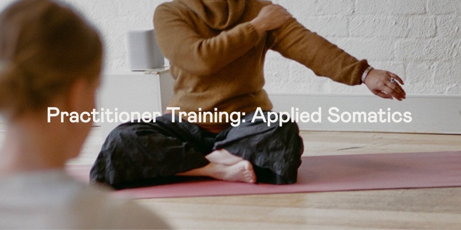 Banner image for Applied Somatics for Practitioners training 