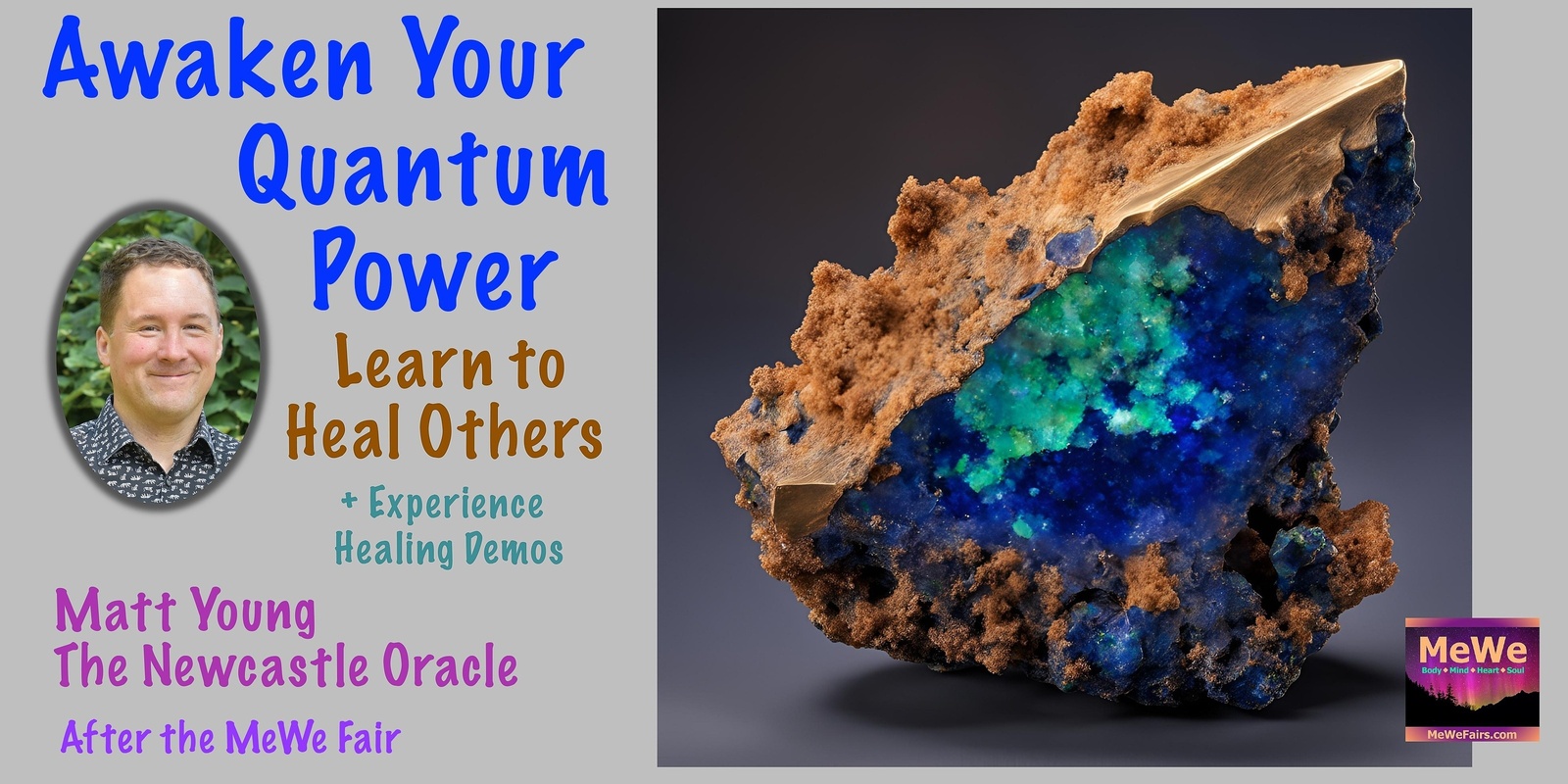 Banner image for Awaken Your Quantum Power & Learn to Heal Others plus Experience Healing Demos with Matt Young after the MeWe Fair in Bellevue 11-23-24