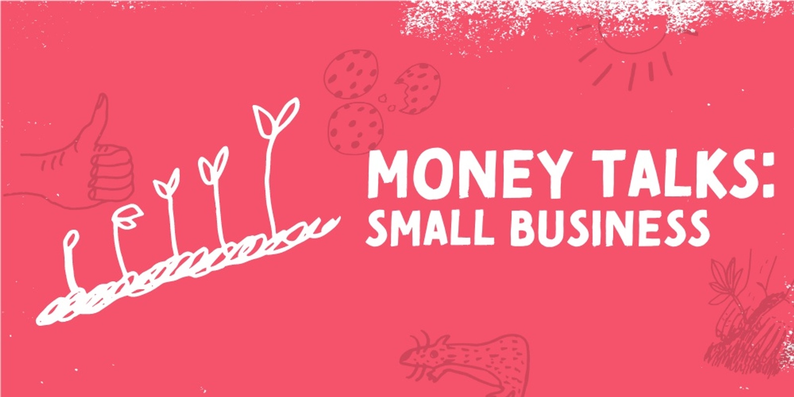 Banner image for Money Talks: Small Business