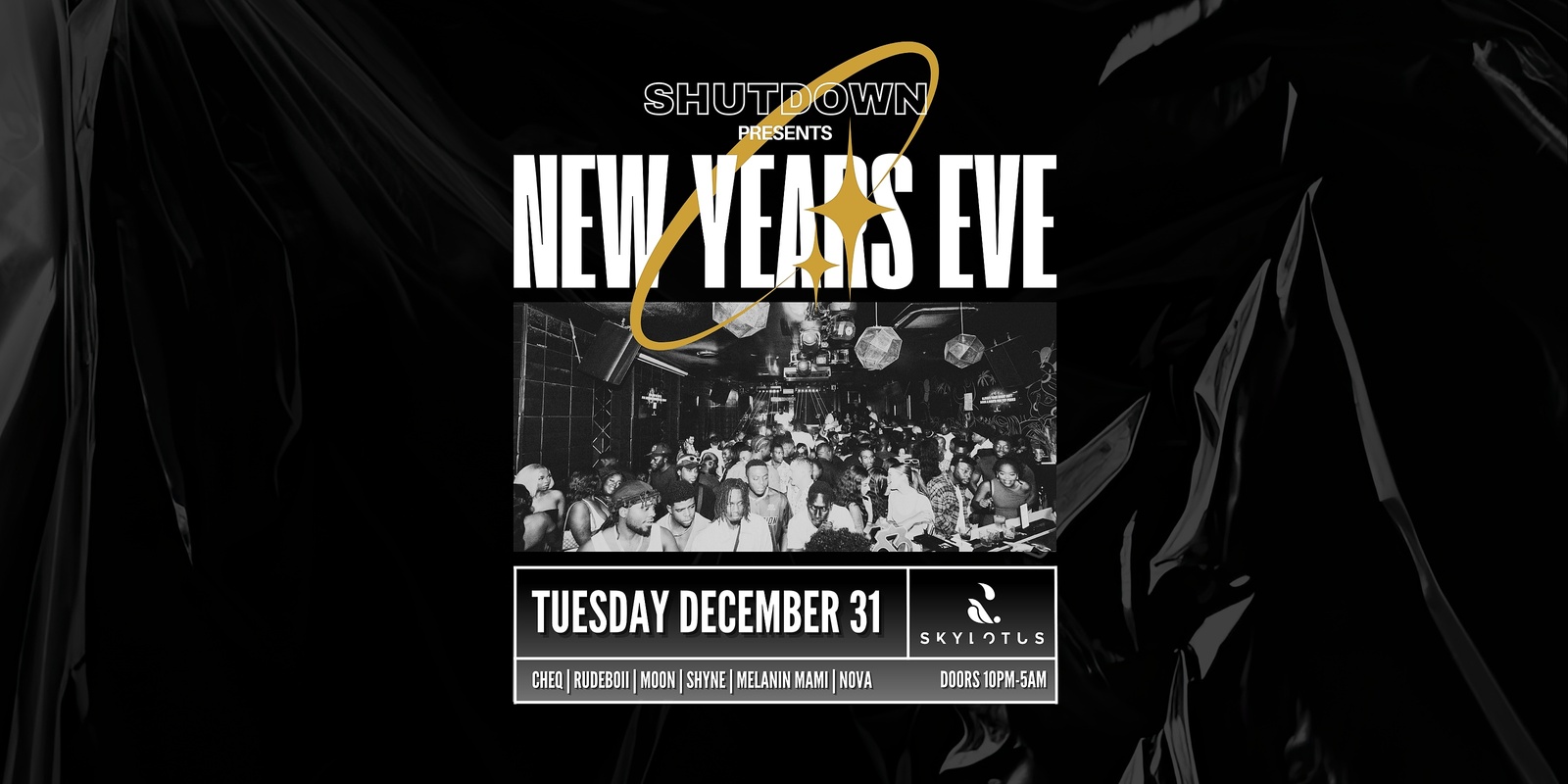 Banner image for NEW YEARS EVE HENNESSY PARTY | SHUTDOWN x SKY & LOTUS