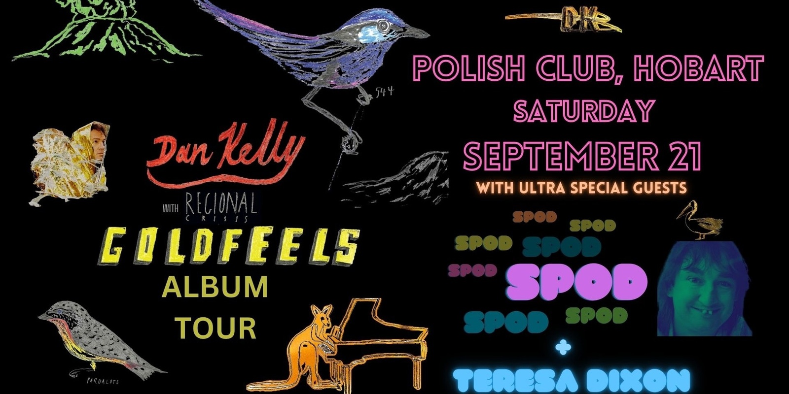 Banner image for Dan Kelly and Regional Crisis 'GOLDFEELS' Tour with SPOD and Teresa Dixon. Polish Club, Hobart, Sept 21