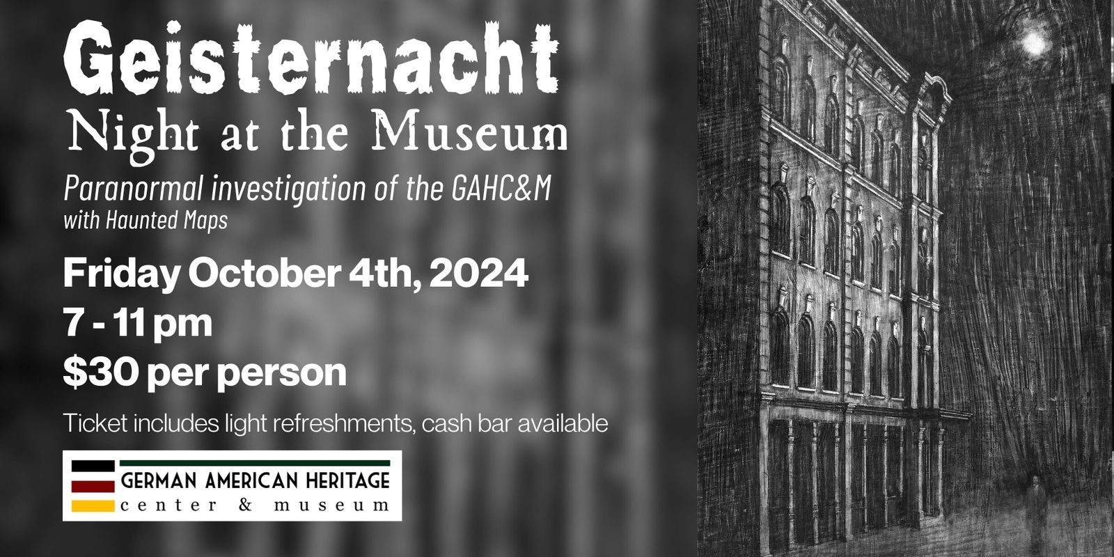 Banner image for Geisternacht: Paranormal Investigation of the GAHC&M