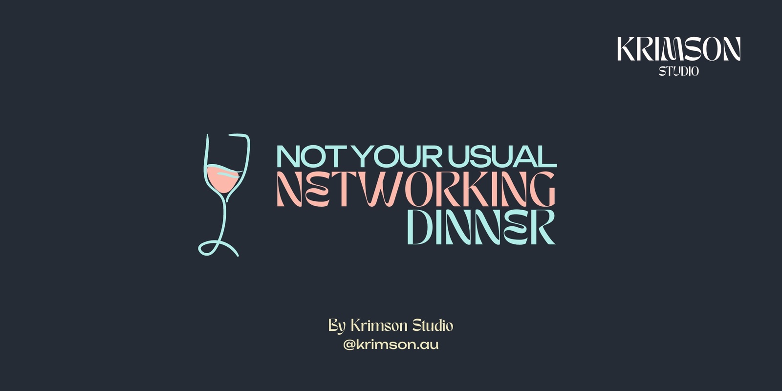 Banner image for Not Your Usual Networking Dinner