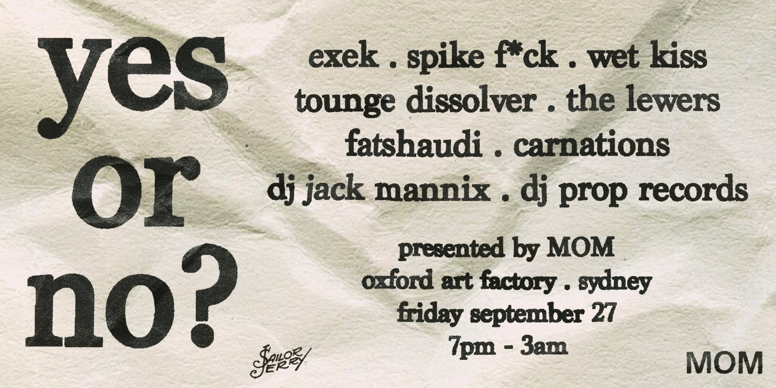 Banner image for MOM Presents: yes or no? w Exek, Spike F*ck, Wet Kiss and more!