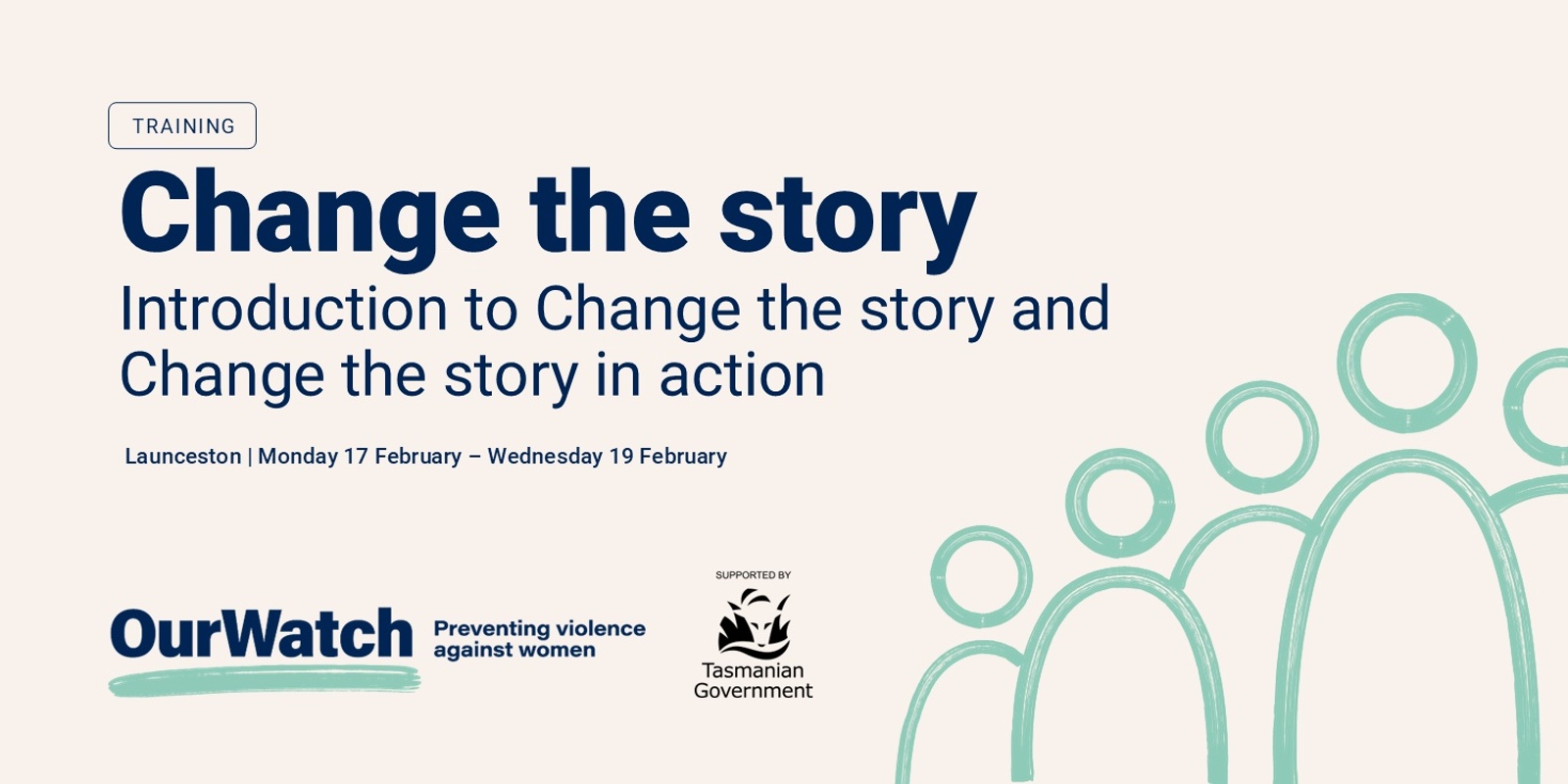 Banner image for Launceston face to face training: Introduction to Change the story & Change the story in action