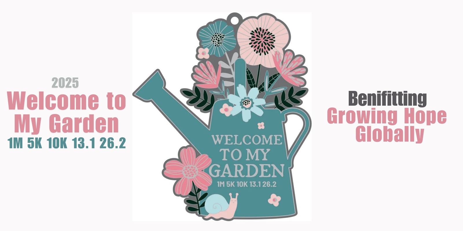 Banner image for 2025 Welcome to My Garden 1M 5K 10K 13.1 26.2