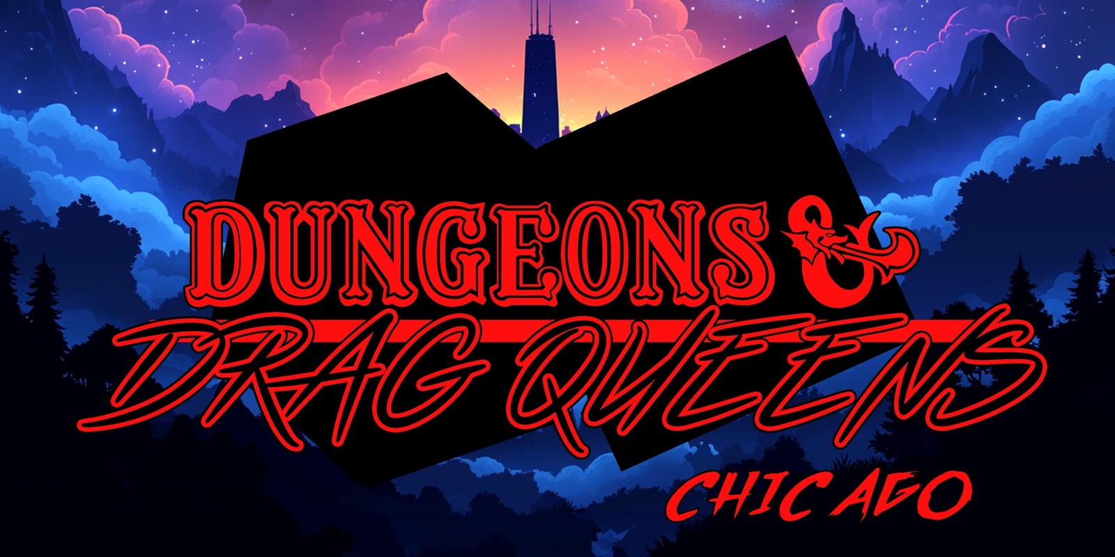 Banner image for Dungeons and Drag Queens: Chicago!