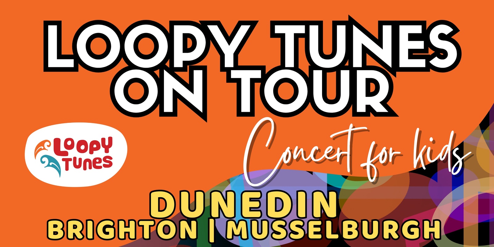 Banner image for Loopy Tunes on Tour Concert [Brighton, Dunedin]