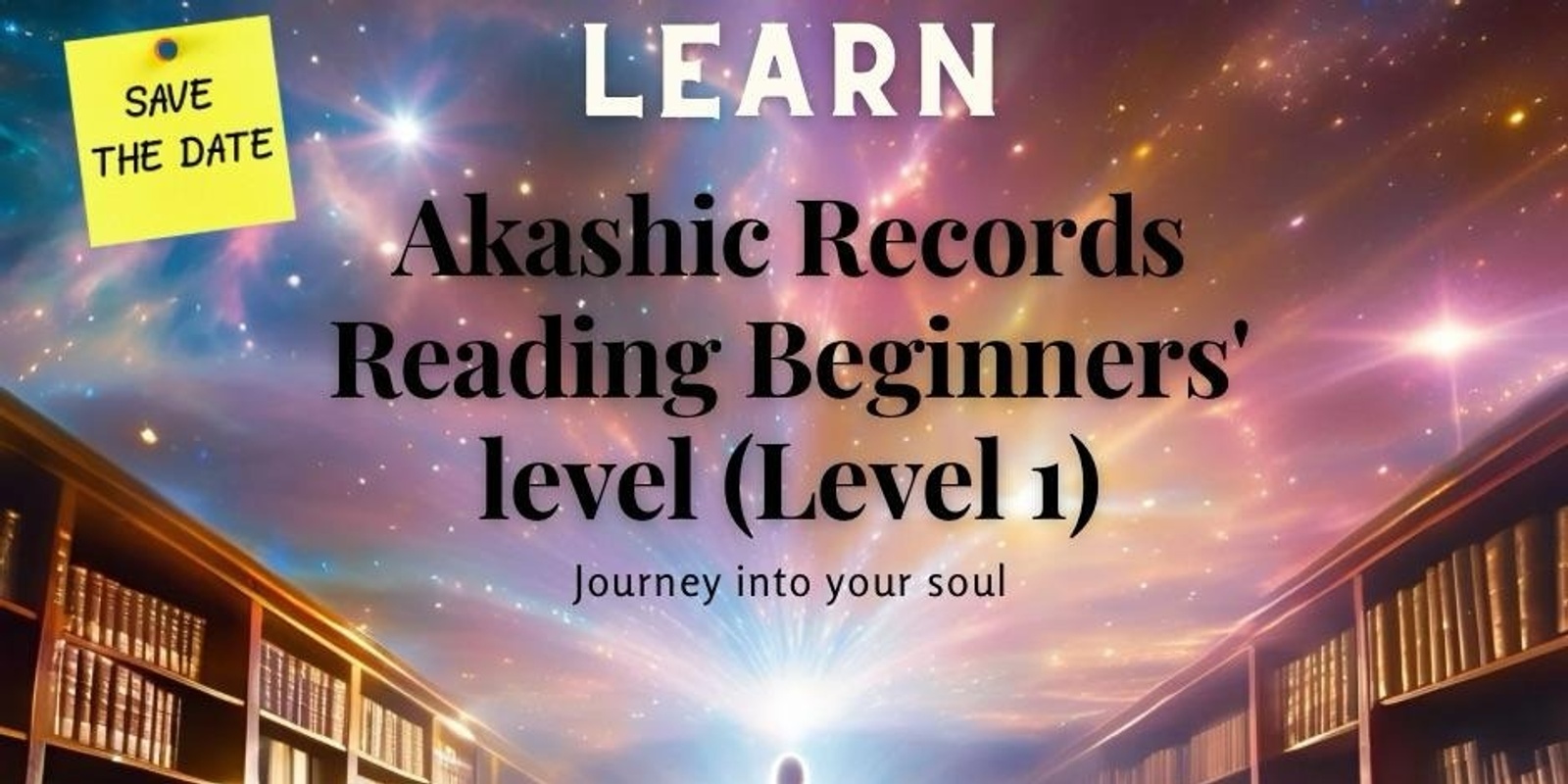 Banner image for Learn Akashic Records Reading Beginners' level (Level 1)