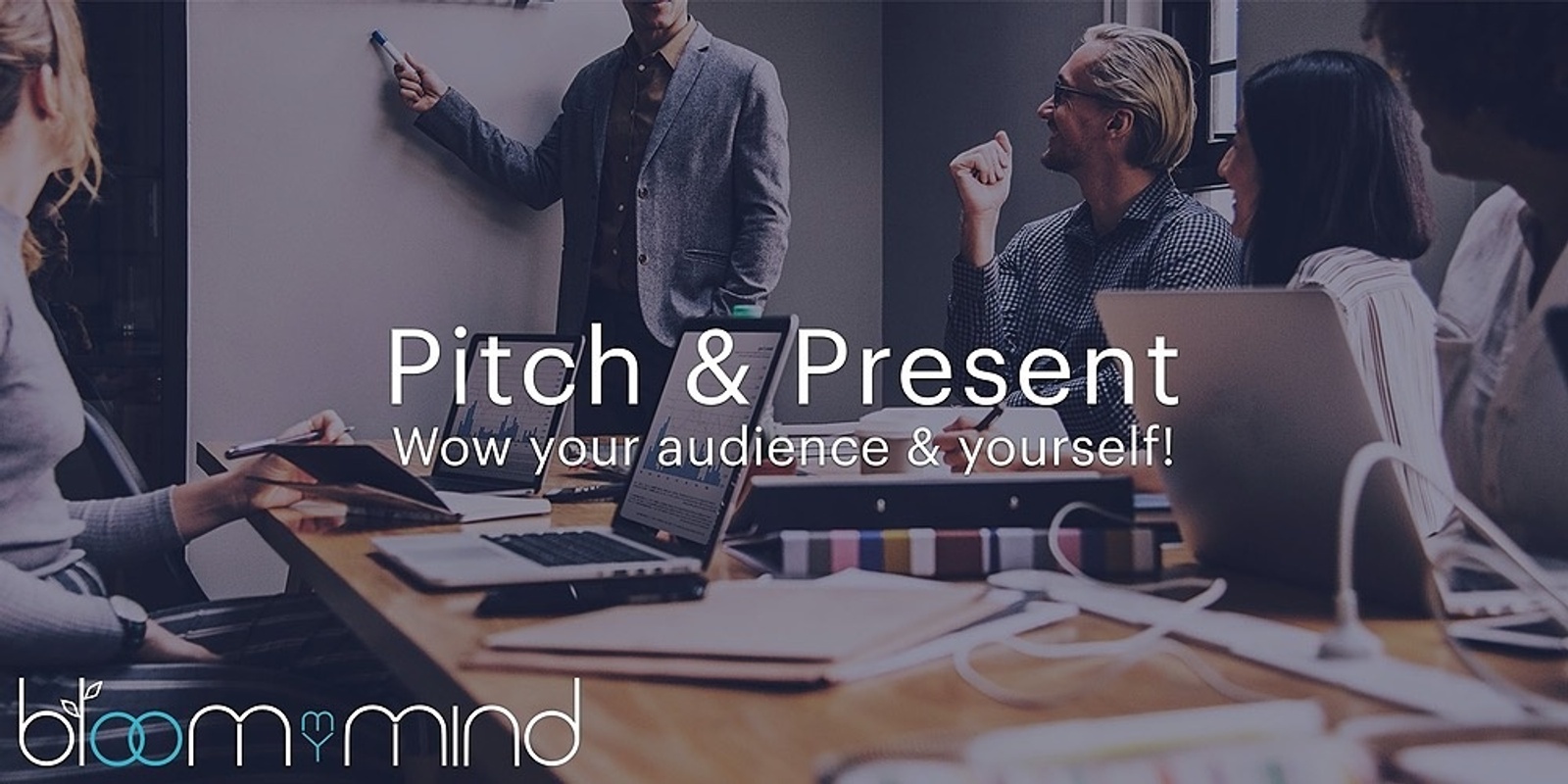 Banner image for Pitch & Present - Wow your audience & yourself!
