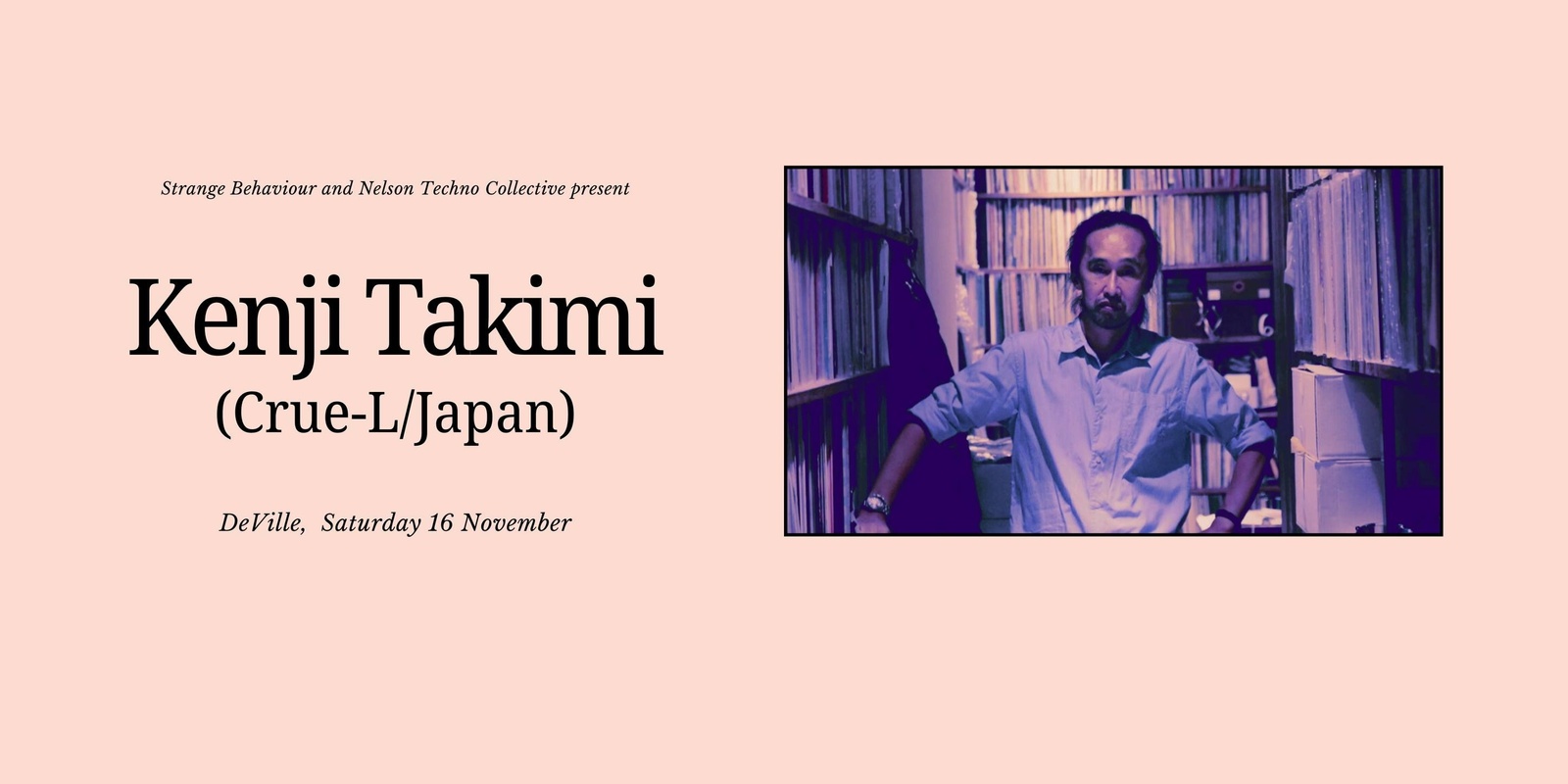 Banner image for NTC and Strange Behavior Presents: Kenji Takimi