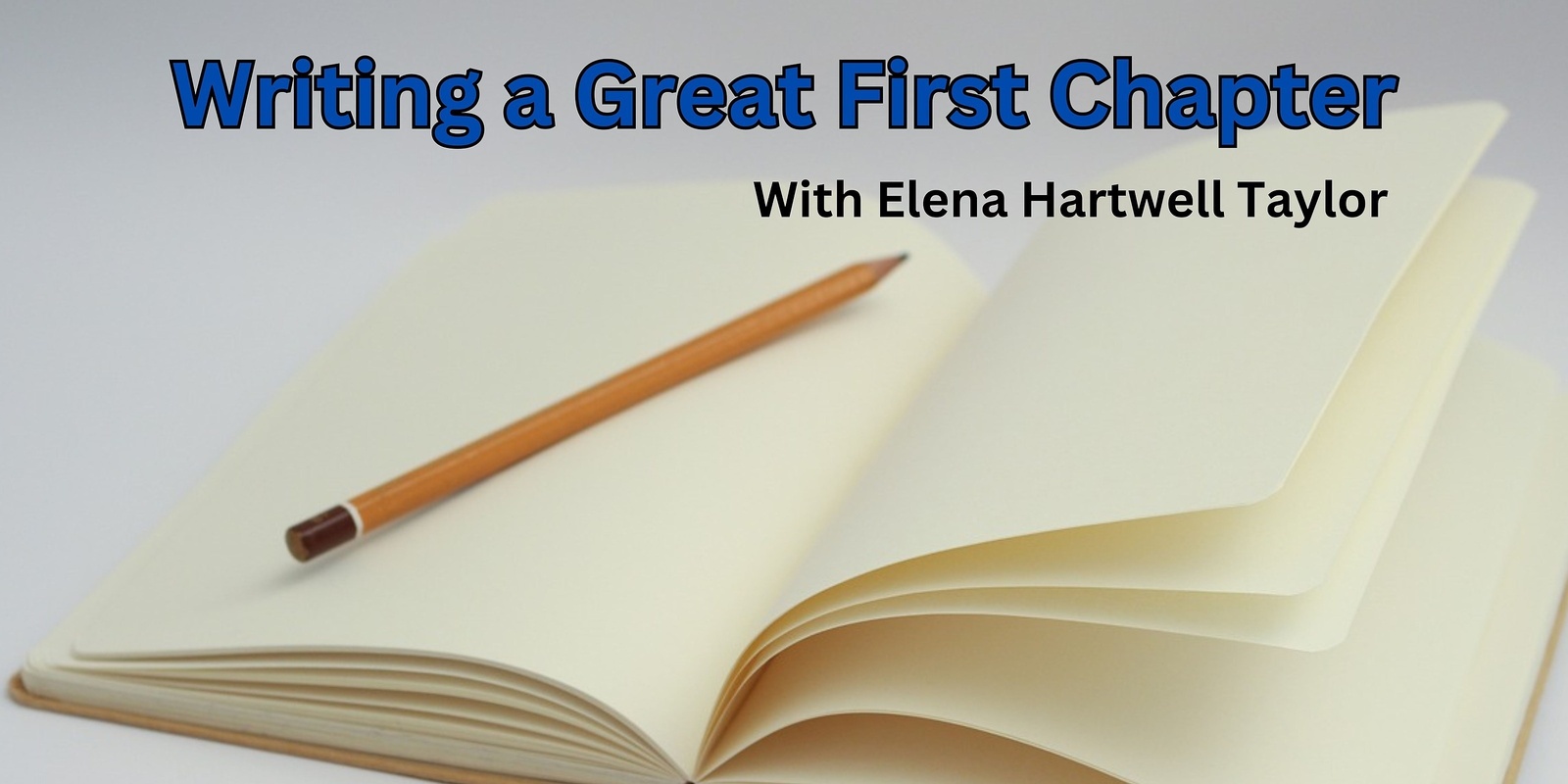 Banner image for Writing a Great First Chapter