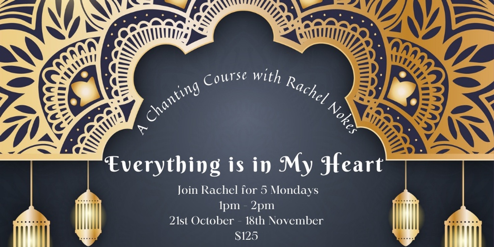 Banner image for Everything is in my heart - A Chanting Course 