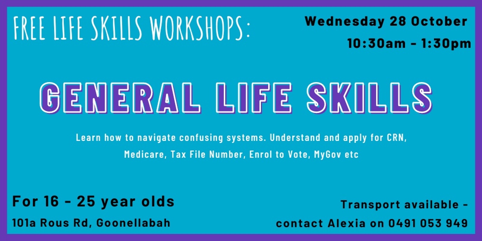 Banner image for LIFE SKILLS workshop 2. General life skills - apply for CRN number, Medicare, Tax File Number, Enrol to Vote etc