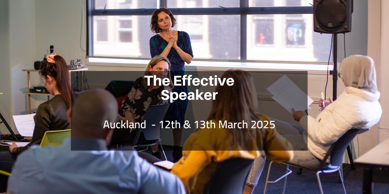 Banner image for The Effective Speaker, Auckland  12th & 13th March 2025