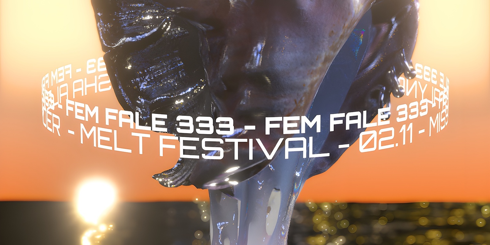 Banner image for Fem Fale: 333 - Melt Festival