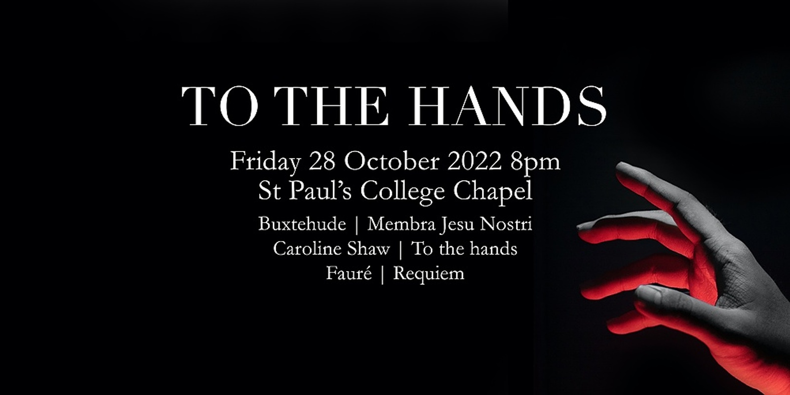 Banner image for The Choir of St Paul's College presents 'To the hands'