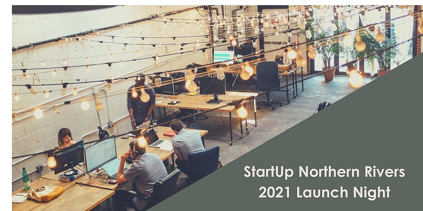 Banner image for StartUp Northern Rivers - 2021 Program Launch Night