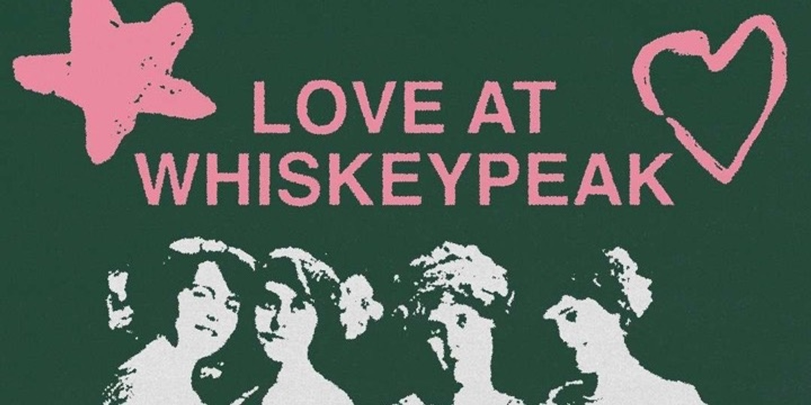 Banner image for Love At Whisky Peak