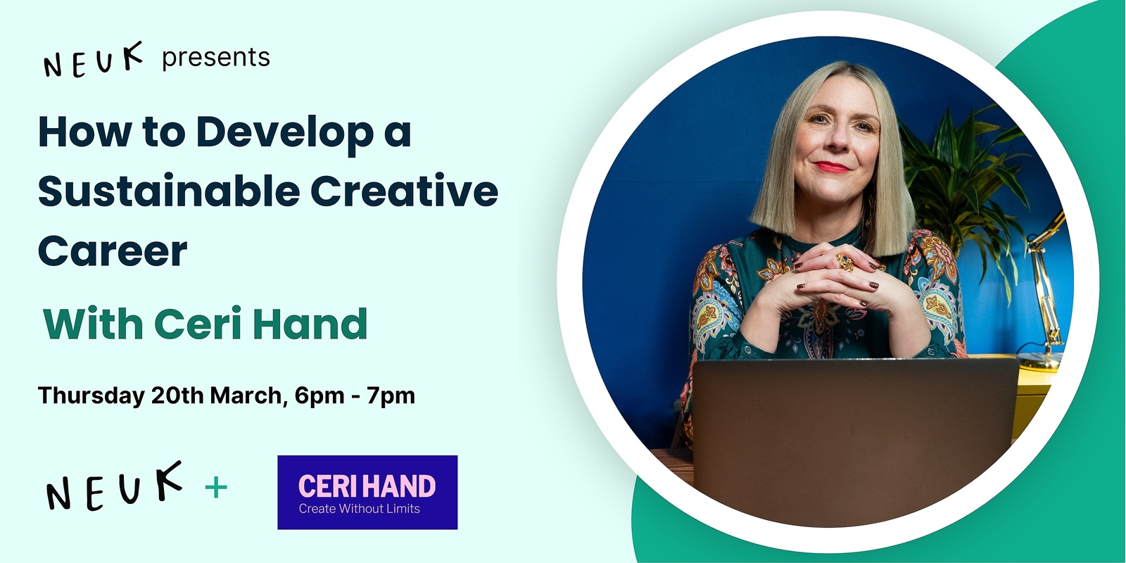 Banner image for Neuk Presents: ‘How to Develop a Sustainable Creative Career’ with Ceri Hand