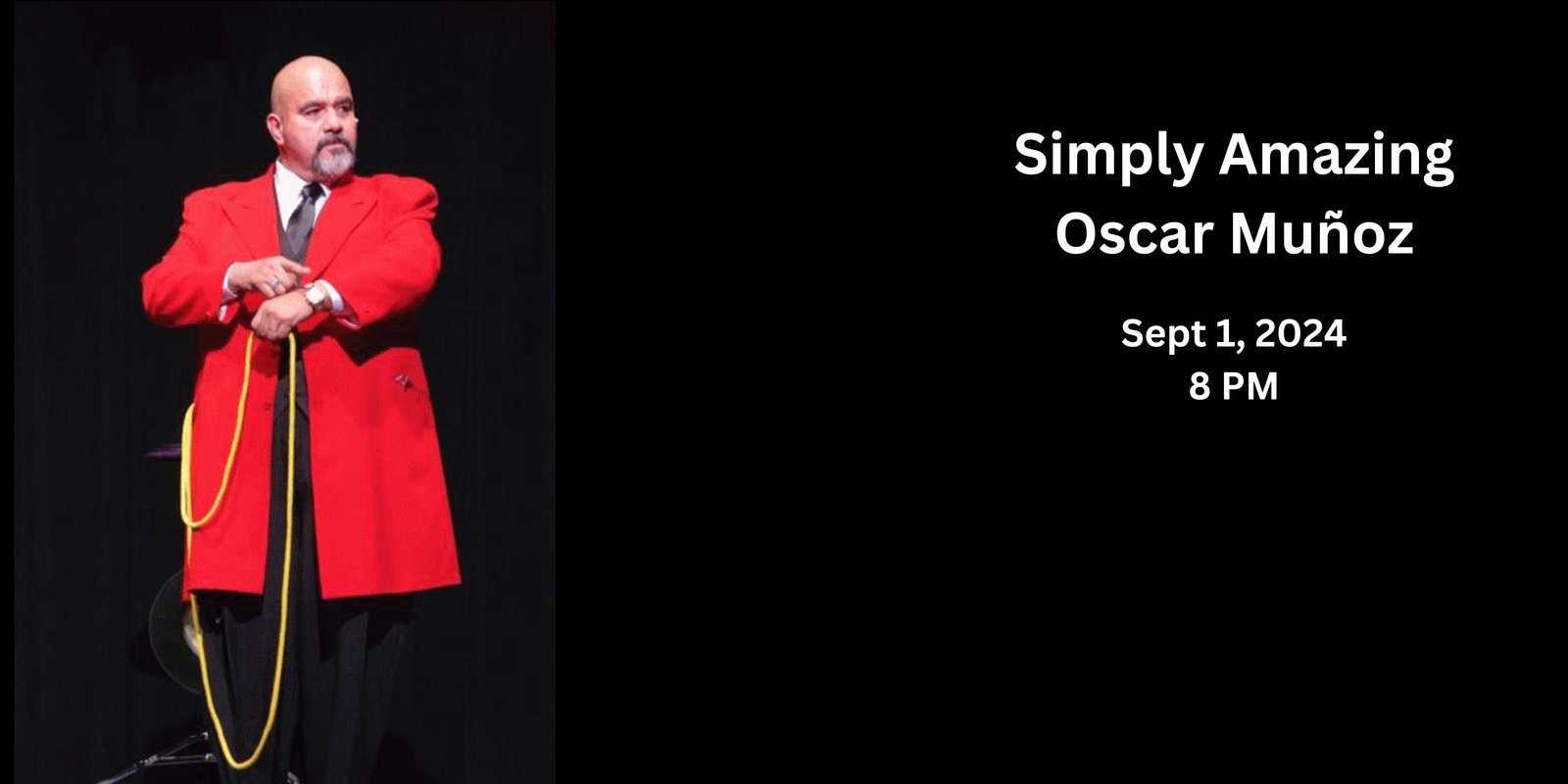 Banner image for Labor Day Magic Show:  Simply Amazing with Oscar Muñoz