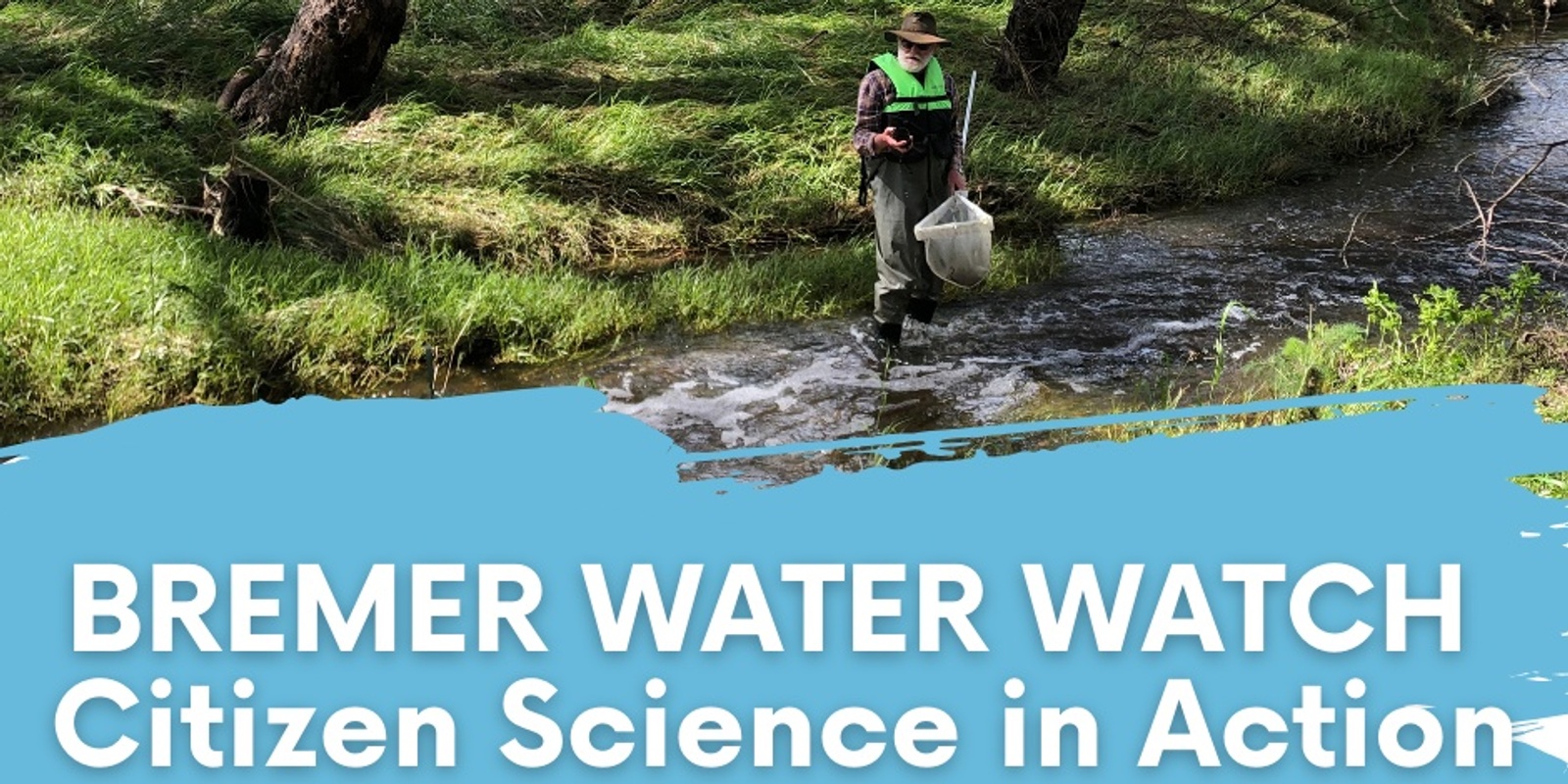 Banner image for Bremer Water Watch: Citizen Science in Action