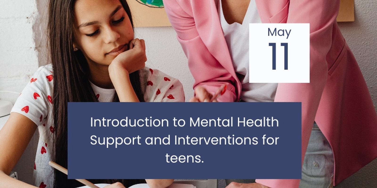Banner image for Introduction to Mental Health Support and Interventions for teens.