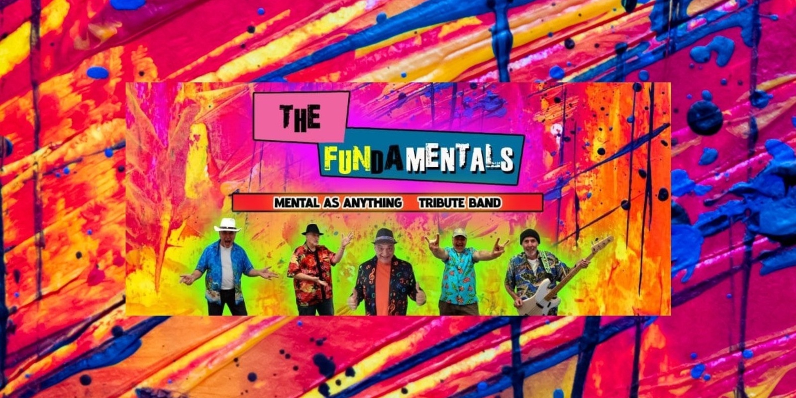 Banner image for The Fundamentals - Mental As Anything Tribute Band