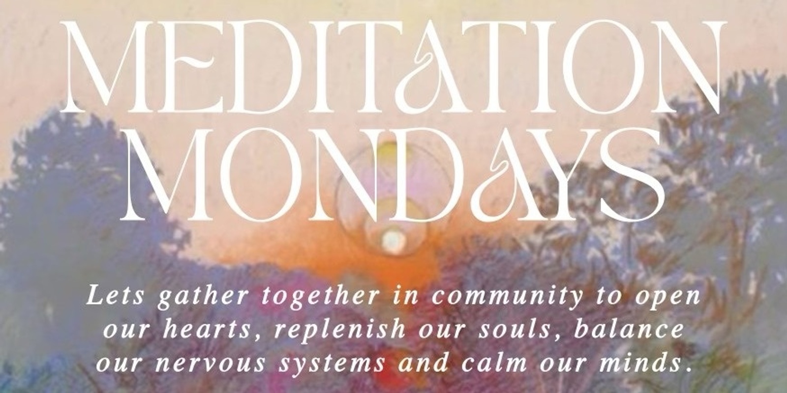 Banner image for Meditation Mondays at the Bronte Dispensary 