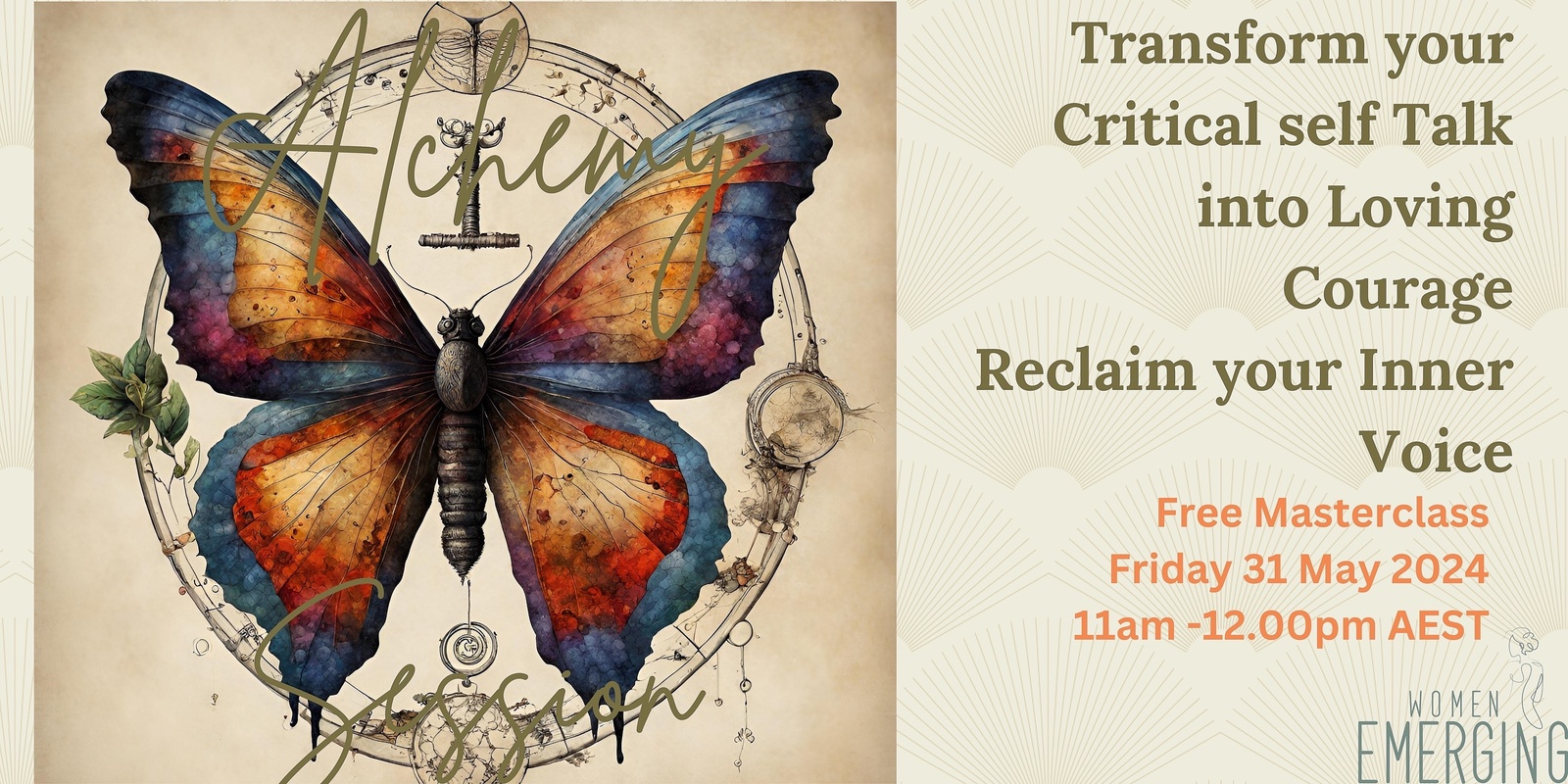 Banner image for Alchemy Free Masterclass session - Transforming Critical Self Talk into Loving Courage and Reclaim Your Inner Voice - For Women in Mid -Life 
