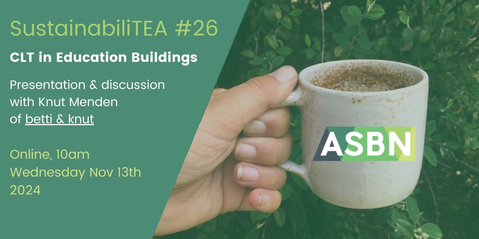 Banner image for ASBN SustainabiliTEA #26 // CLT in Education Buildings