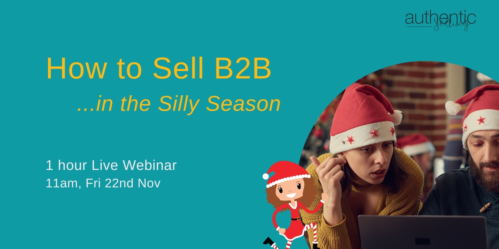 Banner image for How to Sell B2B - in the Silly Season