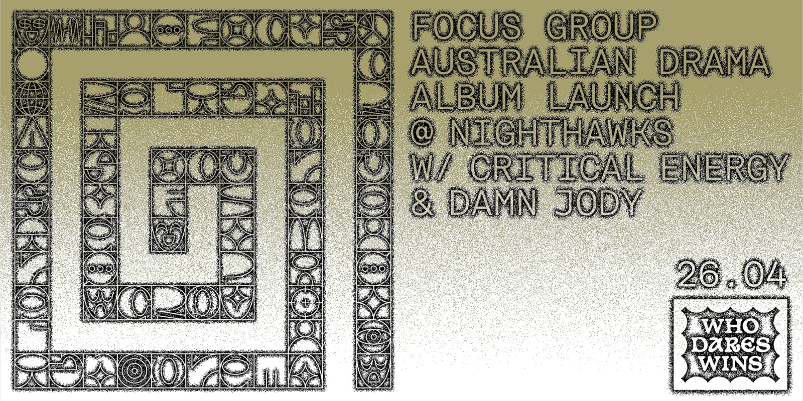 Banner image for Focus Group "Australian Drama" Album Launch w/ Critical Energy + Damn Jody