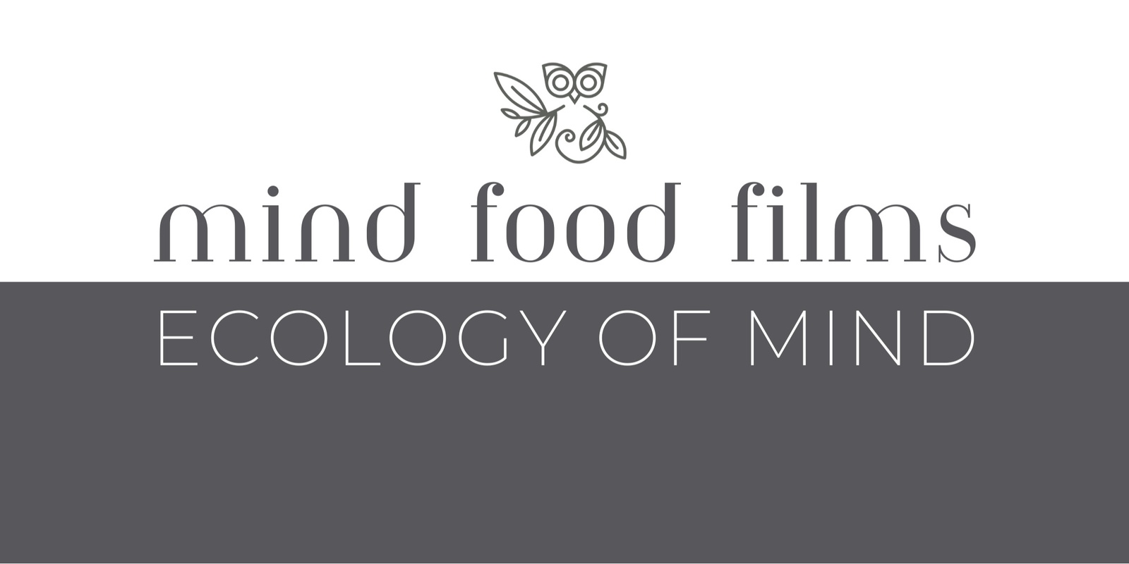 Banner image for MIND FOOD FILM Series: An Ecology of Mind