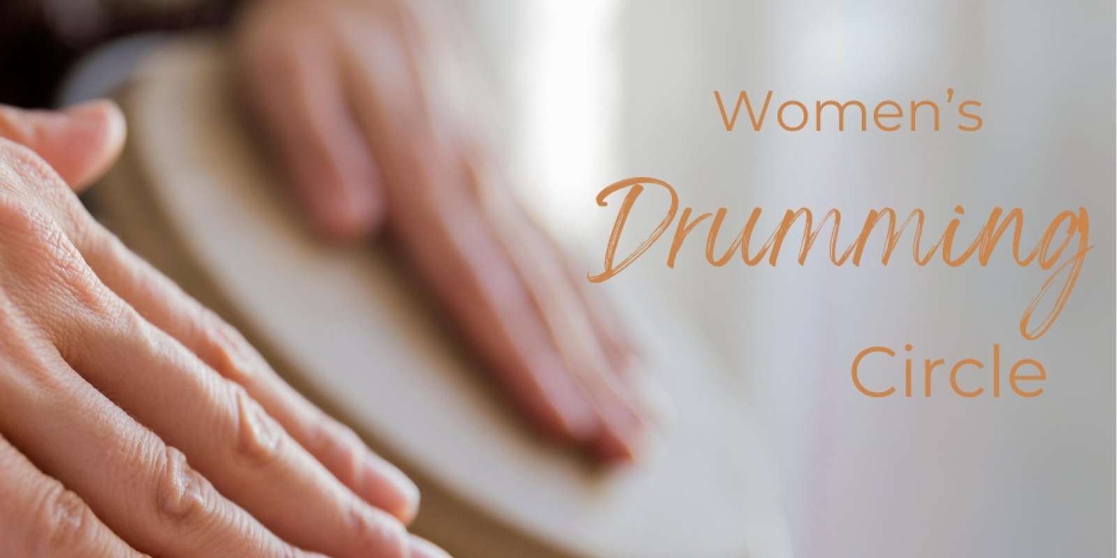 Banner image for Womens'Drumming Circle